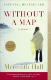 Without a Map: A Memoir, Hall, Meredith