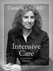 Intensive Care: A Doctor's Journey, Ofri, Danielle