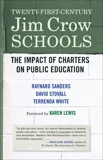 Twenty-First-Century Jim Crow Schools: The Impact of Charters on Public Education, Sanders, Raynard & Stovall, David & White, Terrenda & Pedroni, Thomas