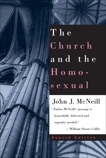 The Church and the Homosexual: Fourth Edition, McNeill, John J.