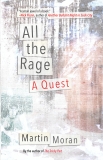 All the Rage: A Quest, Moran, Martin