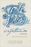 Scriptorium: Poems, Range, Melissa