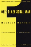 One-Dimensional Man: Studies in the Ideology of Advanced Industrial Society, Marcuse, Herbert