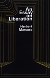 An Essay on Liberation, Marcuse, Herbert