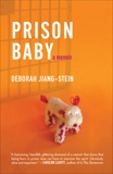 Prison Baby: A Memoir, Jiang-Stein, Deborah