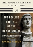 Decline and Fall of the Roman Empire: The Modern Library Collection (Complete and Unabridged), Gibbon, Edward