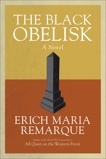 The Black Obelisk: A Novel, Remarque, Erich Maria