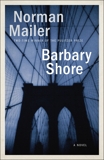 Barbary Shore: A Novel, Mailer, Norman
