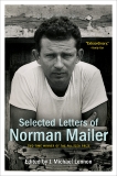 Selected Letters of Norman Mailer, Lennon, J. Michael (EDT) & Mailer, Norman