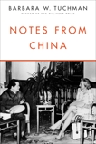 Notes from China, Tuchman, Barbara W.