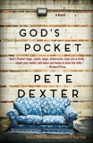 God's Pocket: A Novel, Dexter, Pete