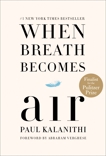 When Breath Becomes Air, Verghese, Abraham (FRW) & Kalanithi, Paul