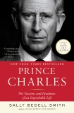 Prince Charles: The Passions and Paradoxes of an Improbable Life, Smith, Sally Bedell