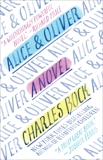 Alice & Oliver: A Novel, Bock, Charles