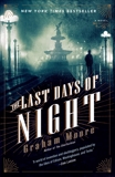 The Last Days of Night: A Novel, Moore, Graham