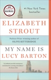 My Name Is Lucy Barton: A Novel, Strout, Elizabeth