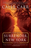 Surrender, New York: A Novel, Carr, Caleb