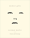 Modest Gifts: Poems and Drawings, Mailer, Norman