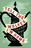 Tell the Wolves I'm Home: A Novel, Brunt, Carol Rifka