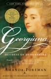 Georgiana: Duchess of Devonshire, Foreman, Amanda