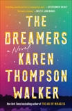 The Dreamers: A Novel, Walker, Karen Thompson