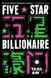 Five Star Billionaire: A Novel, Aw, Tash