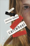 Cartwheel: A Novel, duBois, Jennifer & Dubois, Jennifer