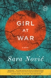 Girl at War: A Novel, Novic, Sara