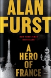 A Hero of France: A Novel, Furst, Alan