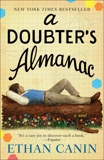 A Doubter's Almanac: A Novel, Canin, Ethan