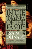 In the Name of the Family: A Novel, Dunant, Sarah