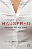 Hausfrau: A Novel, Essbaum, Jill Alexander