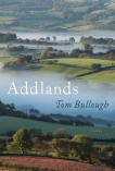 Addlands: A Novel, Bullough, Tom