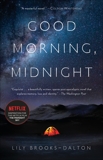 Good Morning, Midnight: A Novel, Brooks-Dalton, Lily