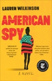 American Spy: A Novel, Wilkinson, Lauren