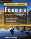 The BetterPhoto Guide to Exposure, Arbabi, Sean