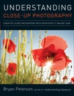 Understanding Close-Up Photography, Peterson, Bryan