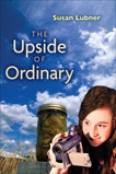 The Upside of Ordinary, Lubner, Susan