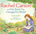 Rachel Carson and Her Book That Changed the World, Lawlor, Laurie