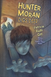 Hunter Moran Digs Deep, Giff, Patricia Reilly