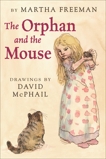 The Orphan and the Mouse, Freeman, Martha