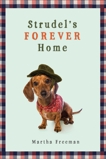 Strudel's Forever Home, Freeman, Martha