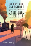 Bobby Lee Claremont and the Criminal Element, Mobley, Jeannie