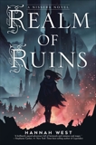 Realm of Ruins: A Nissera Novel, West, Hannah