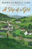 A Slip of a Girl, Giff, Patricia Reilly