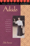 The Shambhala Guide to Aikido, Stevens, John