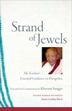 Strand of Jewels: My Teachers' Essential Guidance on Dzogchen, Sangpo, Khetsun