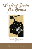 Writing Down the Bones: Freeing the Writer Within, Goldberg, Natalie