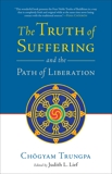 The Truth of Suffering and the Path of Liberation, Trungpa, Chogyam