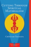 Cutting Through Spiritual Materialism, Trungpa, Chögyam